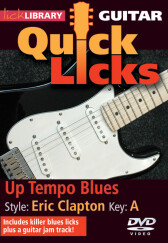 Quick Licks - Up Tempo Blues in the Style of Eric Clapton