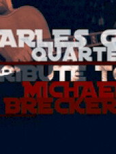 Tribute to Michael Brecker