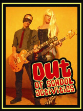 Out Of School Activities .pur duo de rock crétin