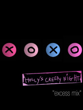 Holly's Creepy Night excess mix ( on iTunes : https://itunes.apple.com/fr/album/hollys-creepy-night-mix-single/id968414587 )
